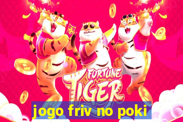 jogo friv no poki